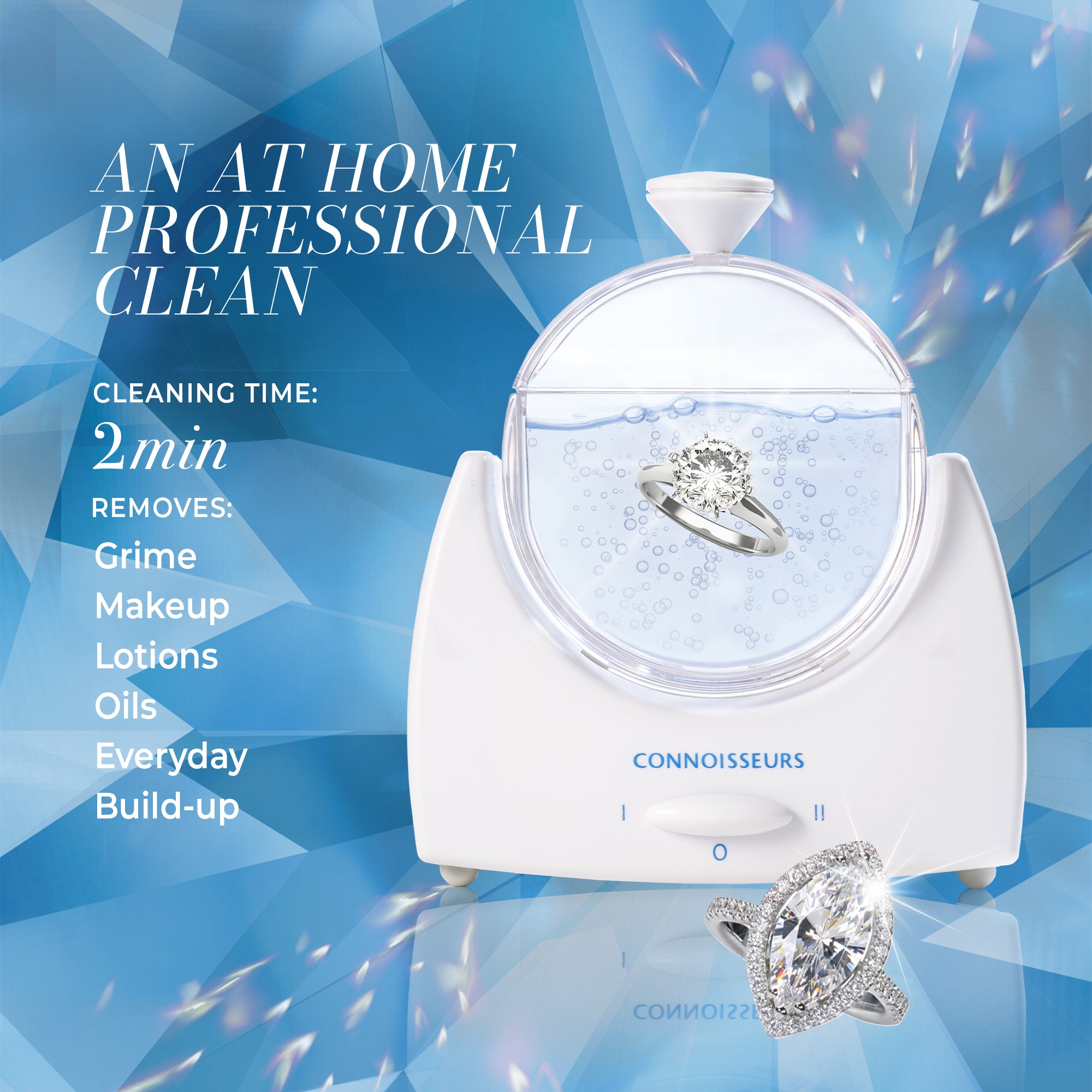 Connoisseurs LaSonic Diamond Dazzler removes grime, makeup, lotions, oils, and everyday build-up in 2 minutes.